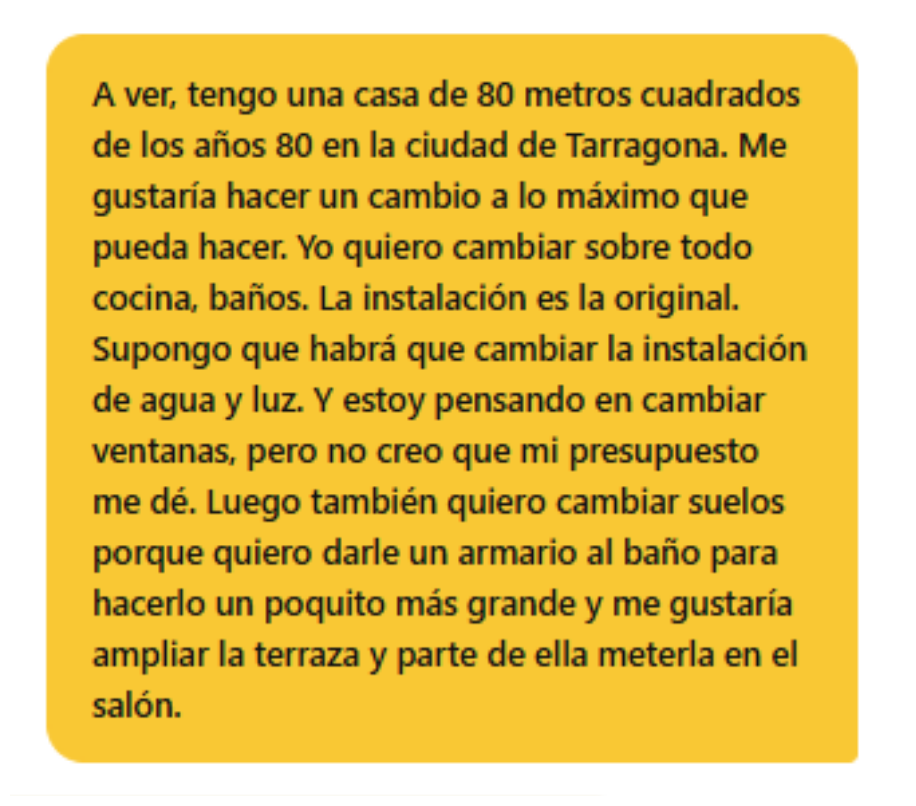 Mensaje de una clienta contando su reforma con sus propias palabras.